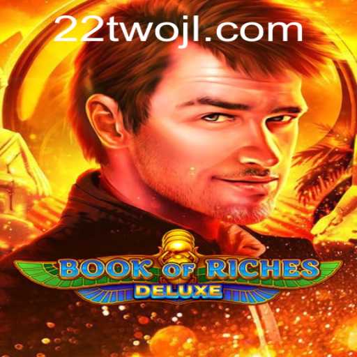 Unveiling BookofRichesDeluxe: A Journey into the World of 22TWO Gaming