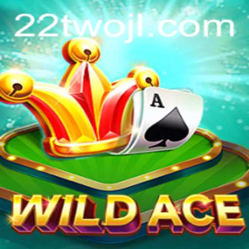 Discover the Thrills of WildAce: A New Era of Gaming with 22TWO