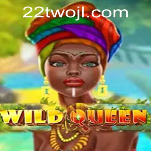 WildQueen: A Game of Strategy and Adventure with 22TWO